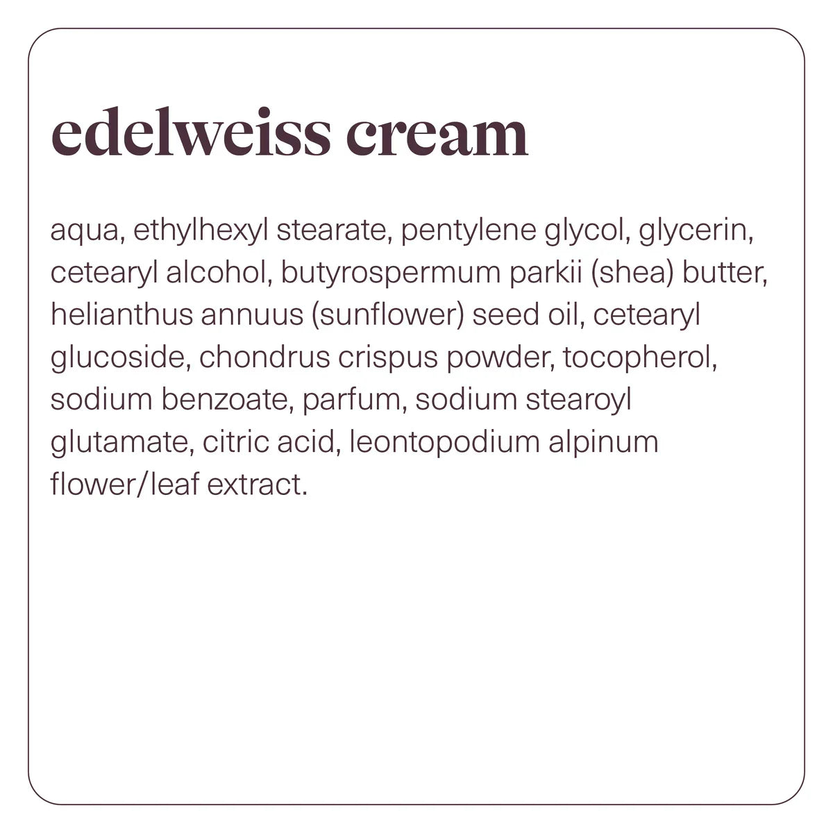 Edelweiss Cream
